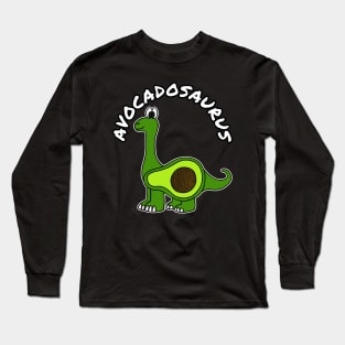 Avocadosaurus Avocado Dinosaur Diplodocus Healthy Eating Vegan Long Sleeve T-Shirt